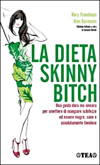 La Dieta Skinny Bitch