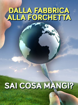 E-book 'Dalla fabbrica alla forchetta: sai cosa mangi?'